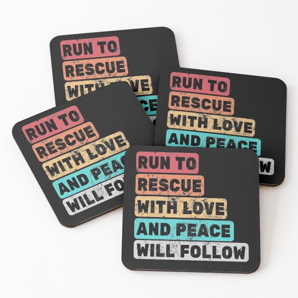 Item preview, Run to Rescue with love and peace will follow designed and sold by Varerising.