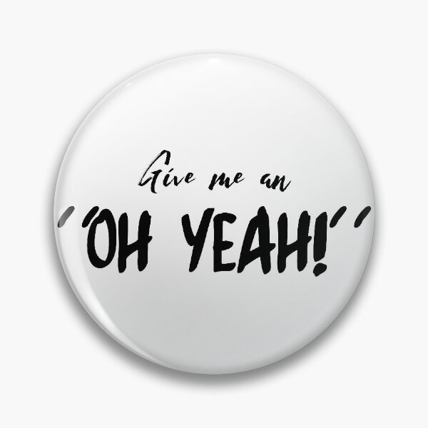Item preview, Harry Styles "Give me an "OH YEAH!" designed and sold by Yulia Khrushcheva.