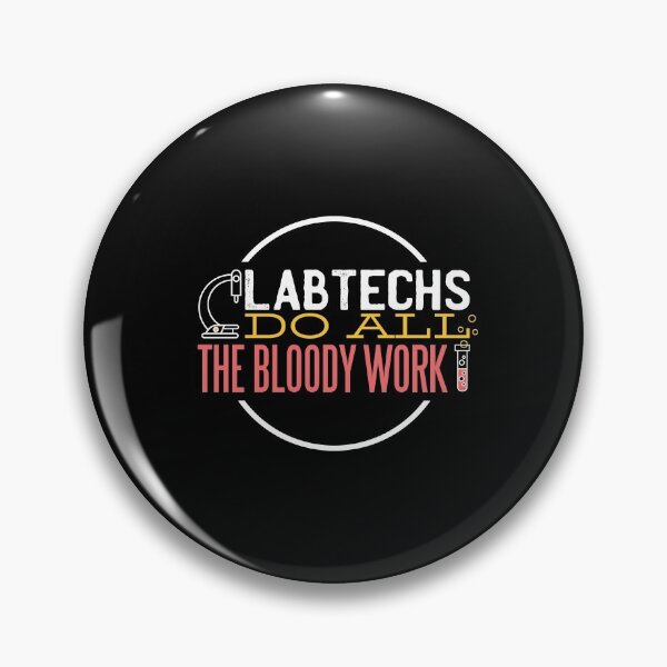Item preview, Laboratory Technicians do all the bloody work designed and sold by Shirtey.