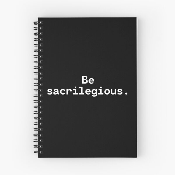 Item preview, Be sacrilegious | Existential Overload designed and sold by TakeOnWisdom.