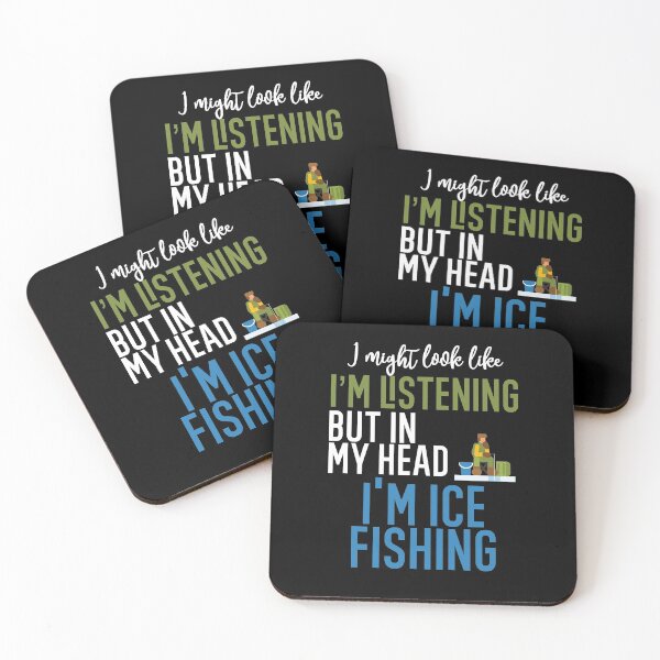 Item preview, I Might Look Like I'm Listening To You But In My Head I'm Ice Fishing designed and sold by TeesYouWant.