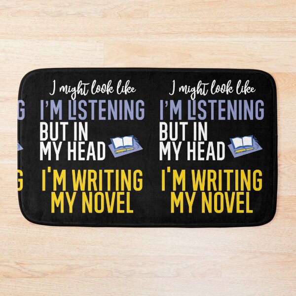 Item preview, I Might Look Like I'm Listening To You But In My Head I'm Writing My Novel designed and sold by TeesYouWant.