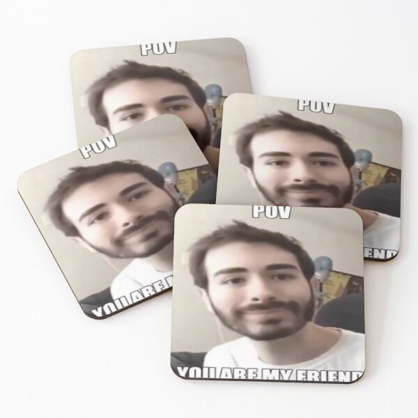 Item preview, moistcr1tikal POV you are my friend designed and sold by IHolyBreadI.