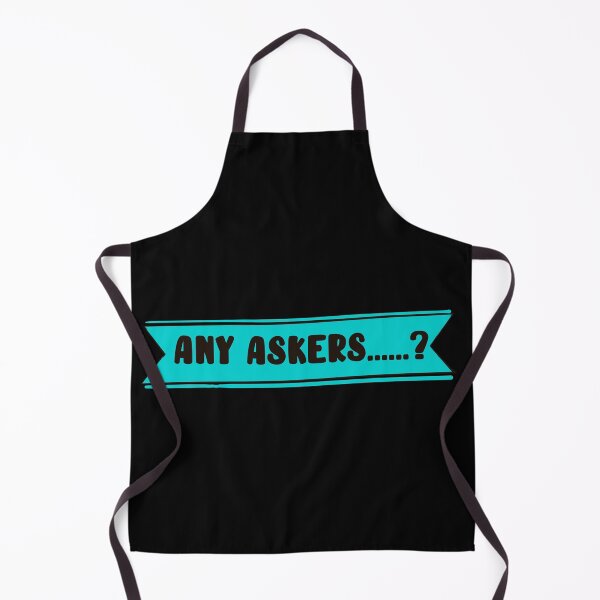 Item preview, Any askers? designed and sold by papaipapai198.