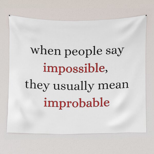 Item preview, not impossible, improbable designed and sold by bwayjime.