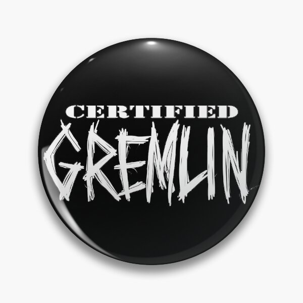 Item preview, Certified Gremlin designed and sold by KristalStittle.