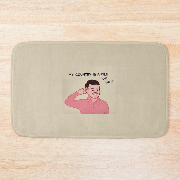 Item preview, my country is a pile of shit designed and sold by Mazao.