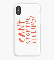 Can't stop the feeling iPhone Case/Skin