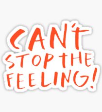Can't stop the feeling Sticker