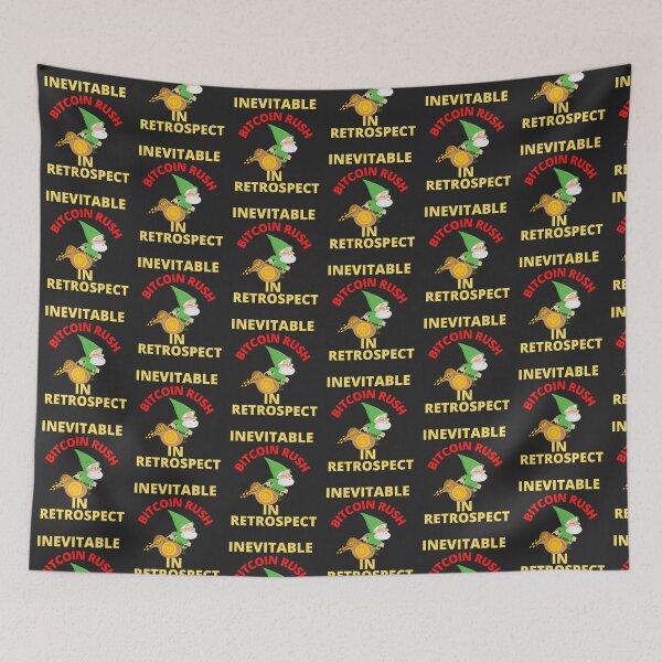 Item preview, INEVITABLE, BITCOIN, RUSH IN RETROSPECT designed and sold by R B Chrystal.