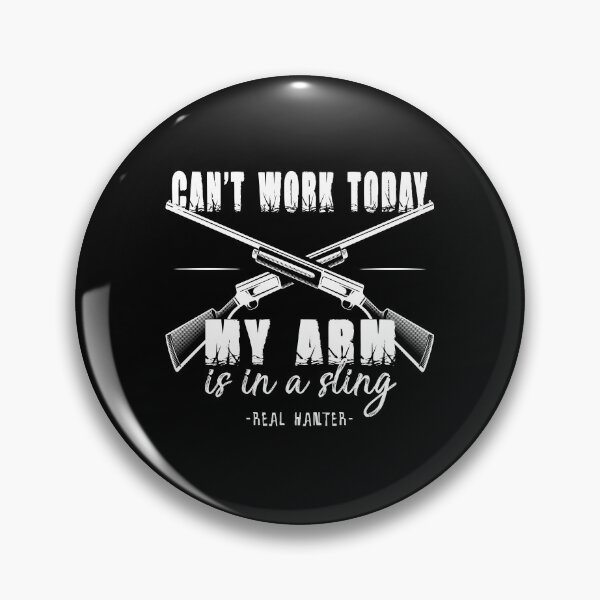 Item preview, Can Not Work Today, My Arm is a Sling designed and sold by SmartStyle.