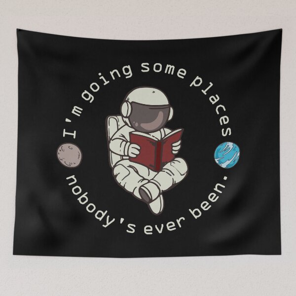 Item preview, Im going places nobodys ever been designed and sold by Forever-Design.