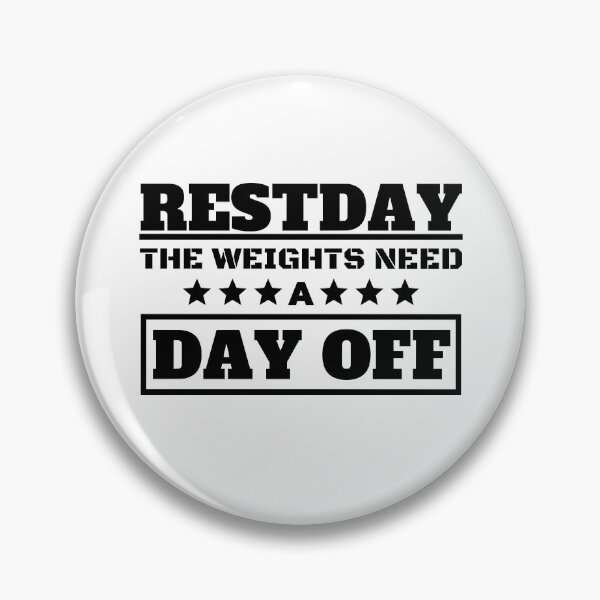 Artikelvorschau, Restday The Weights Need A Day Off entworfen und verkauft von OMdesigns93.