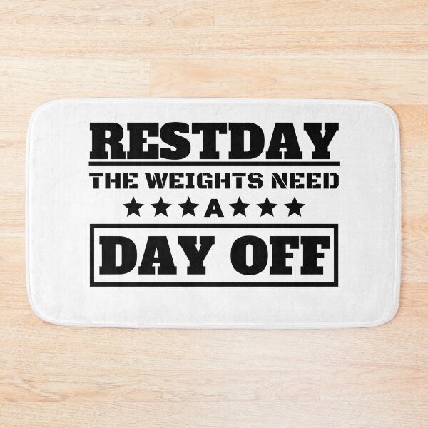 Item preview, Restday The Weights Need A Day Off designed and sold by OMdesigns93.