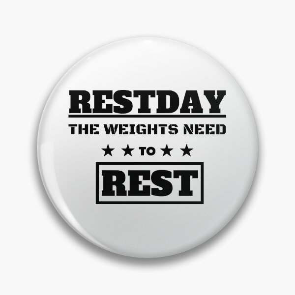Artikelvorschau, Restday the weights need to Rest entworfen und verkauft von OMdesigns93.