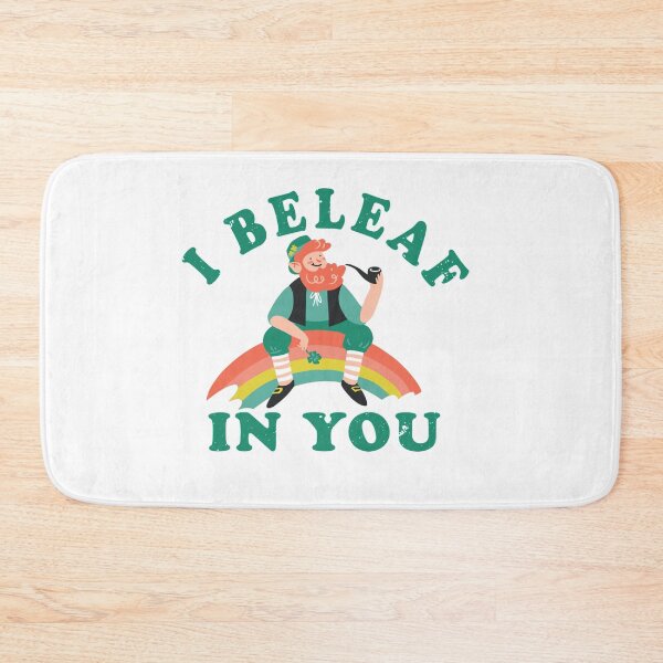 Item preview, I BeLeaf In You designed and sold by TheFlipRepublic.