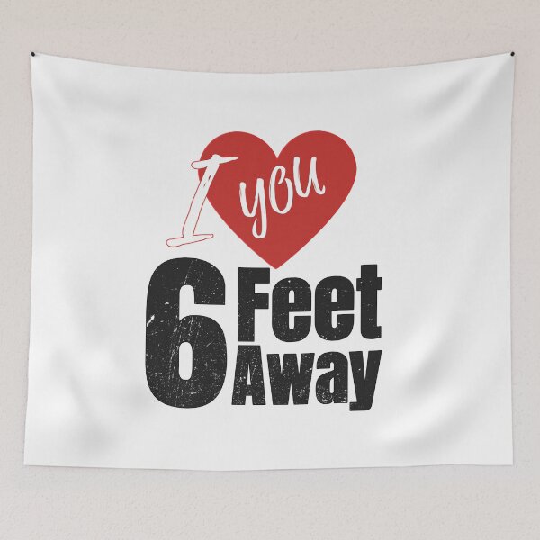 Item preview, I Love You Six Feet Away - Funny designed and sold by youngdstag.