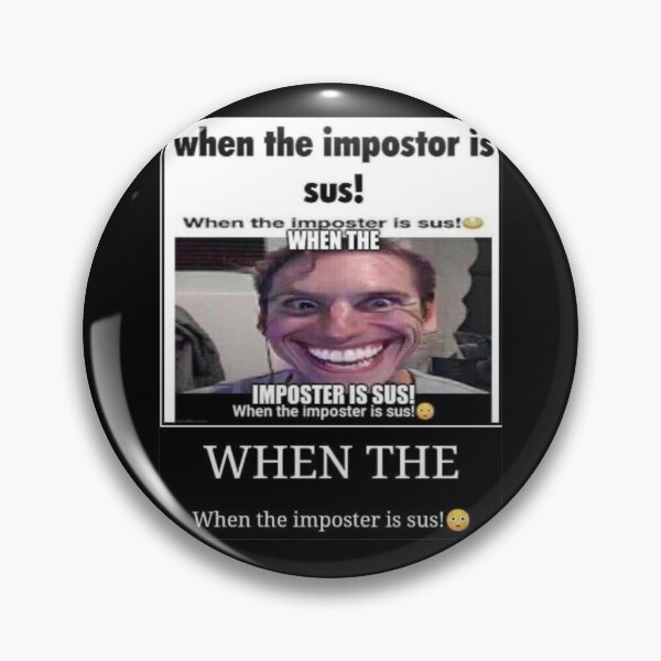 Item preview, when impostor is sus  designed and sold by QualityMemage.