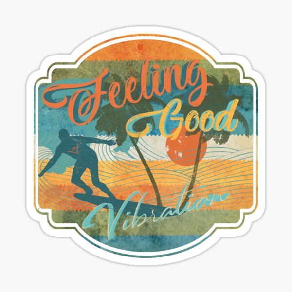 Feeling Good Vibration Sticker