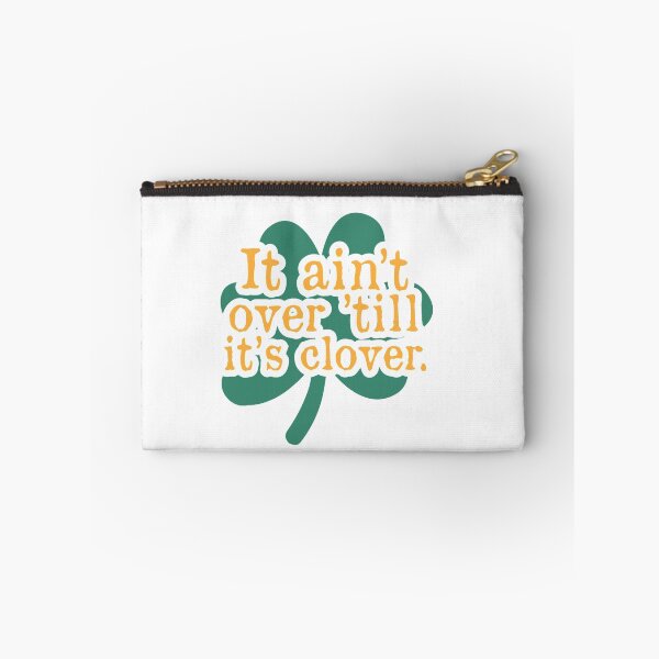 Item preview, It ain’t over ’till it’s clover designed and sold by TheFlipRepublic.
