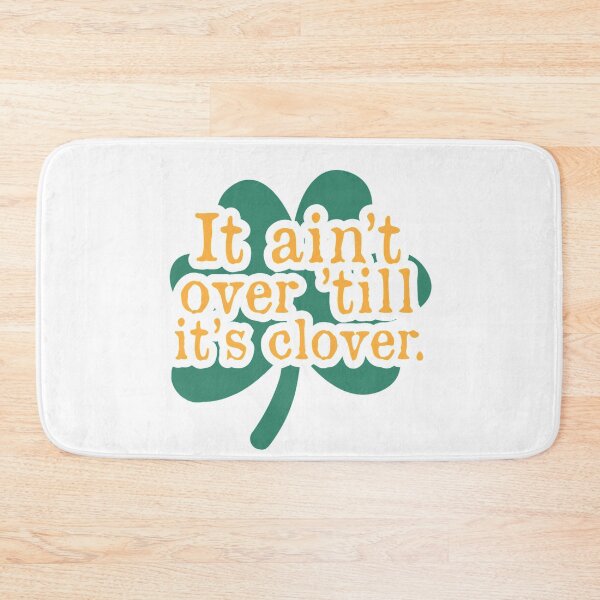 Item preview, It ain’t over ’till it’s clover designed and sold by TheFlipRepublic.