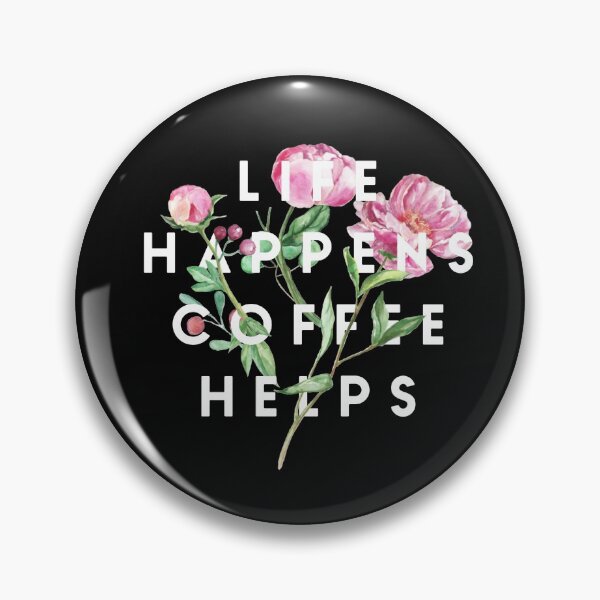 Item preview, Life Happens Coffee Helps designed and sold by Kybruno's Creations.