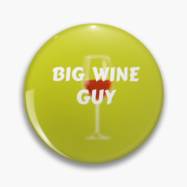 Item preview, Big Wine Guy funny designed and sold by DesignHouse07.