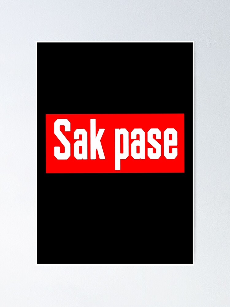 "Sak pase" Poster for Sale by DMYCB Redbubble