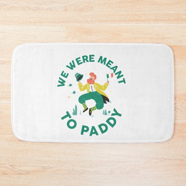 Item preview, We Were Meant To Paddy designed and sold by TheFlipRepublic.