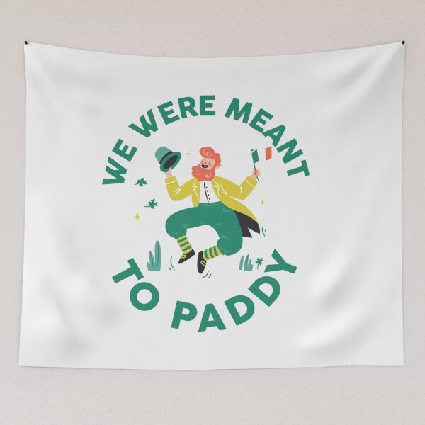 Item preview, We Were Meant To Paddy designed and sold by TheFlipRepublic.