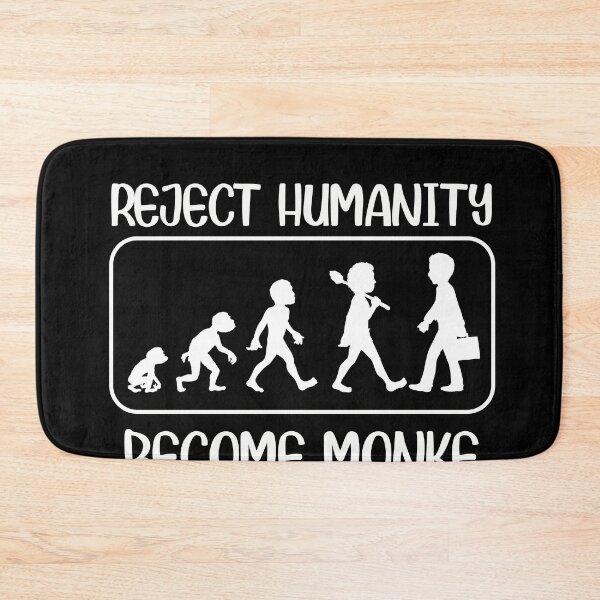 Item preview, Reject Humanity Become Monke Funny Monkey Evolution Memes - funny designed and sold by NSTeeDesign.