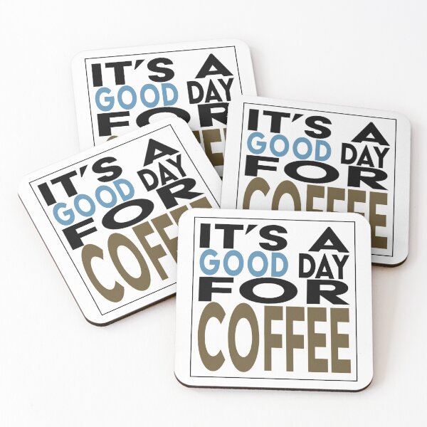 Item preview, Its A Good Day For Coffee designed and sold by AlwaysHollyJo.