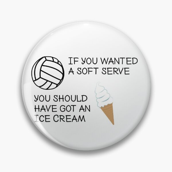 Item preview, If You Wanted a Soft Serve, You Should Have Got An Ice Cream designed and sold by smittysdesigns.
