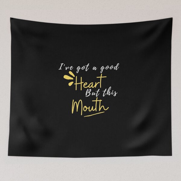 Item preview, I've Got A Good Heart But This Mouth designed and sold by Ava Rozalinda.