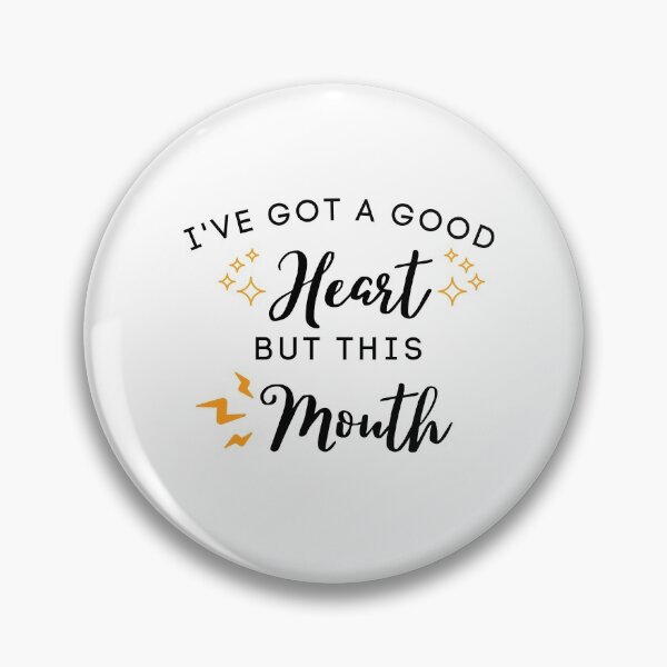 Item preview, I've Got A Good Heart But This Mouth designed and sold by Ava Rozalinda.