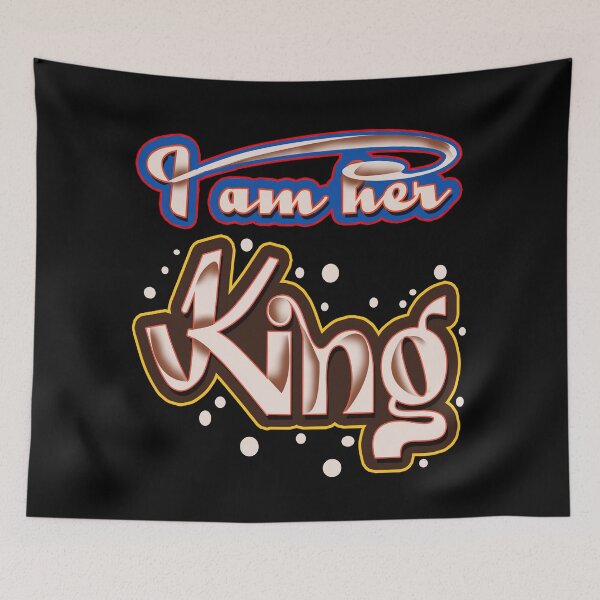 Item preview, I am her king designed and sold by hakiseller.