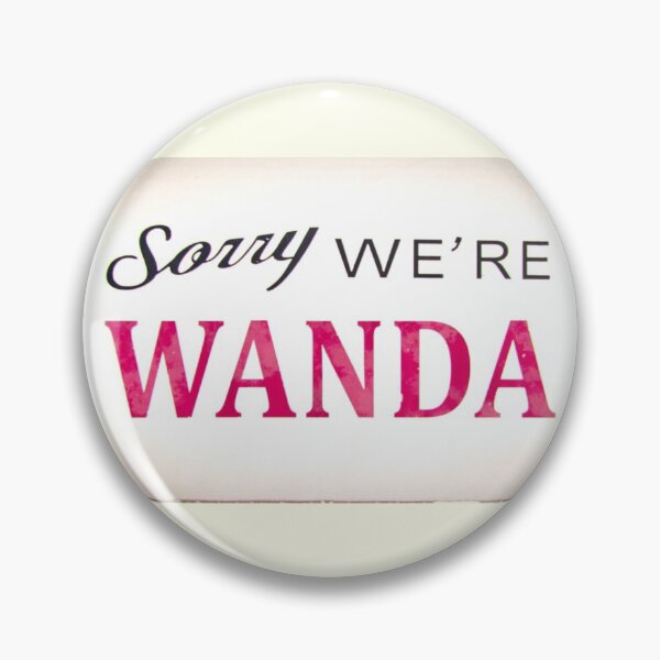 Item preview, Sorry we’re Wanda sign designed and sold by 1Creative-Name.