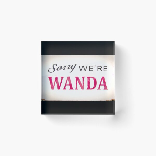 Item preview, Sorry we’re Wanda sign designed and sold by 1Creative-Name.