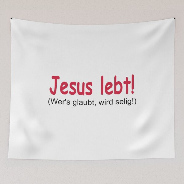 Artikelvorschau, Jesus Lebt! (Wer's glaubt, wird selig!) - Glaube - Jesus4m3 entworfen und verkauft von IchBinChrist.