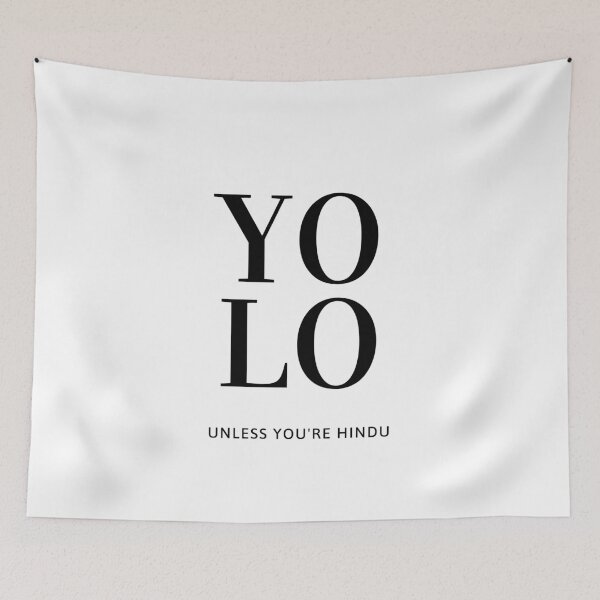 Item preview, YOLO - Unless you're Hindu (black text) designed and sold by HBThoughts.
