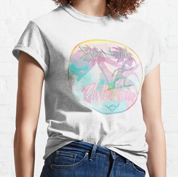Good Vibration on the Wave Classic T-Shirt