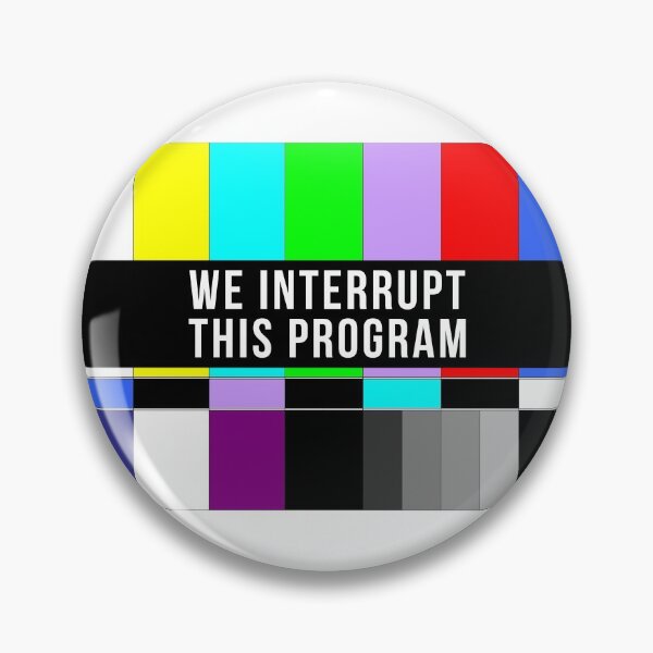 Item preview, We Interrupt This Program - No Signal designed and sold by T-shirt For You.
