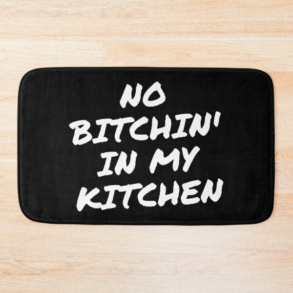 Item preview, No Bitchin In My Kitchen designed and sold by foodiemarie.