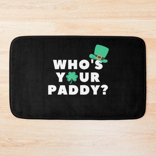 Item preview, Who's Your Paddy Funny St Patrick's Day designed and sold by Zulfiqqar.