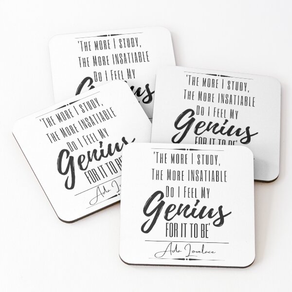 Item preview, Ada Lovelace Inspirational Historical Quote- “The more I study, the more insatiable do I feel my genius for it to be.” designed and sold by QuoteActually.