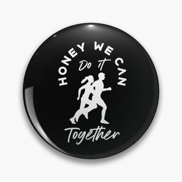 Item preview, Honey, We Can Do It Together!!! designed and sold by T-mess.
