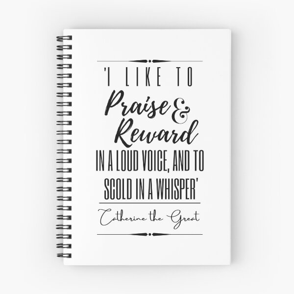 Item preview, Catherine the Great Words of Wisdom Historical Quote-“I like to praise and reward in a loud voice and to scold in a whisper” designed and sold by QuoteActually.