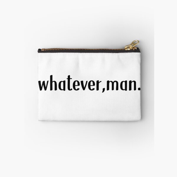 Item preview, Whatever, don't let me start. designed and sold by NayazStore.