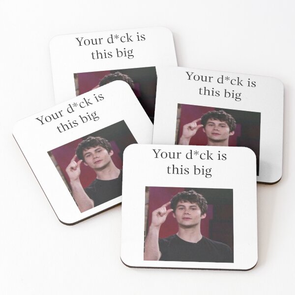 Item preview, Dylan O'Brien poster - Your d*ck is this big designed and sold by Mysticks04.