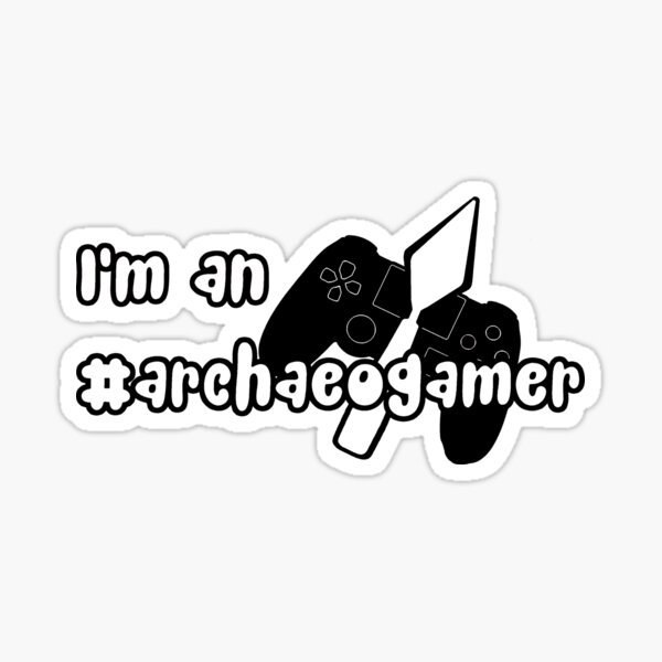 I'm an archaeogamer Sticker